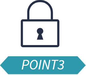 POINT3 安心の動作保証